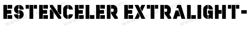 Estenceler ExtraLight字体转换
